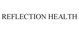 REFLECTION HEALTH trademark