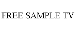 FREE SAMPLE TV trademark