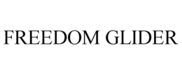 FREEDOM GLIDER trademark