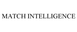 MATCH INTELLIGENCE trademark