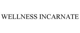 WELLNESS INCARNATE trademark