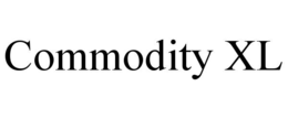 COMMODITY XL trademark