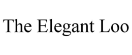 THE ELEGANT LOO trademark