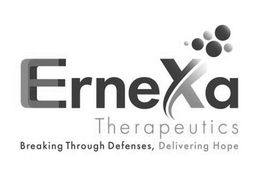 ERNEXA THERAPEUTICS BREAKING THROUGH DEFENSES, DELIVERING HOPE trademark
