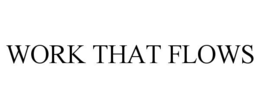 WORK THAT FLOWS trademark