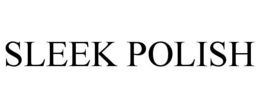 SLEEK POLISH trademark