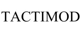TACTIMOD trademark