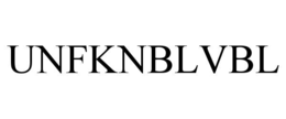 UNFKNBLVBL trademark