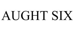 AUGHT SIX trademark