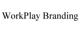 WORKPLAY BRANDING trademark