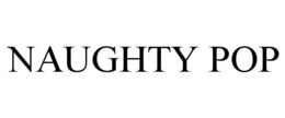 NAUGHTY POP trademark