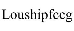 LOUSHIPFCCG trademark