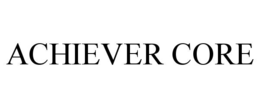 ACHIEVER CORE trademark