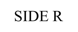 SIDE R trademark