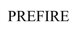 PREFIRE trademark