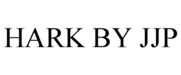 HARK BY JJP trademark