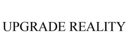 UPGRADE REALITY trademark