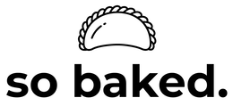 SO BAKED. trademark