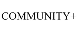 COMMUNITY+ trademark