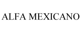 ALFA MEXICANO trademark