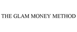 THE GLAM MONEY METHOD trademark