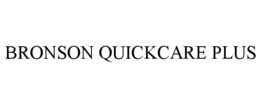 BRONSON QUICKCARE PLUS trademark