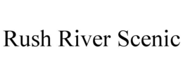 RUSH RIVER SCENIC trademark