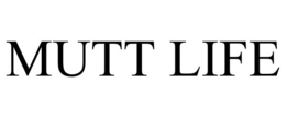 MUTT LIFE trademark