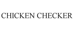 CHICKEN CHECKER trademark