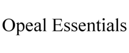 OPEAL ESSENTIALS trademark