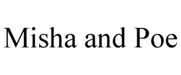 MISHA AND POE trademark