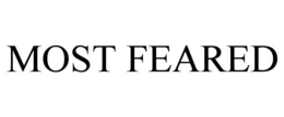 MOST FEARED trademark