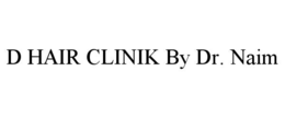 D HAIR CLINIK BY DR. NAIM trademark