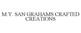 M.Y. SAN GRAHAMS CRAFTED CREATIONS trademark