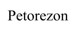 PETOREZON trademark