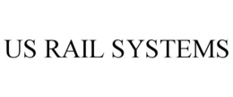US RAIL SYSTEMS trademark