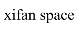 XIFAN SPACE trademark