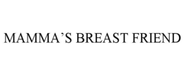 MAMMA’S BREAST FRIEND trademark