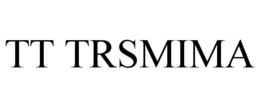 TT TRSMIMA trademark