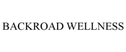 BACKROAD WELLNESS trademark