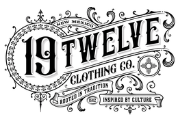 19TWELVE CLOTHING CO. NEW MEXICO ROOTED IN TRADITION 1912 INSPIRED BY CULTURE trademark