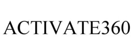 ACTIVATE360 trademark