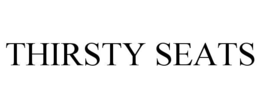 THIRSTY SEATS trademark