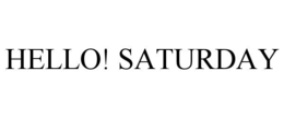 HELLO! SATURDAY trademark