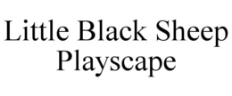 LITTLE BLACK SHEEP PLAYSCAPE trademark