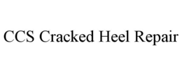 CCS CRACKED HEEL REPAIR trademark