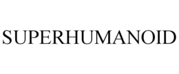 SUPERHUMANOID trademark