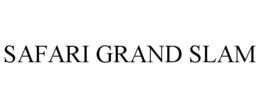 SAFARI GRAND SLAM trademark