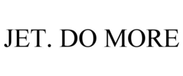 JET. DO MORE trademark