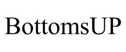 BOTTOMSUP trademark